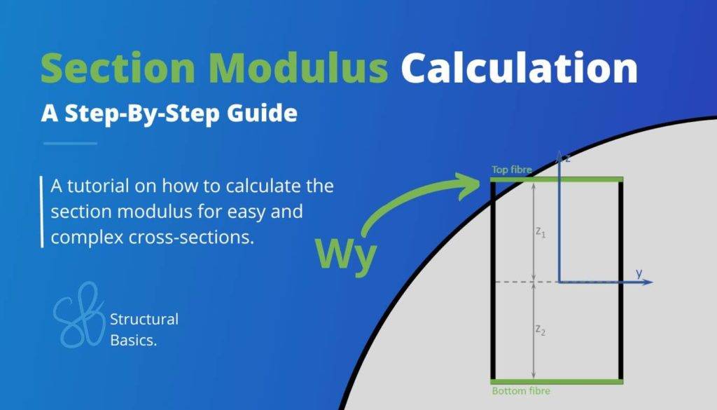 Section Modulus Calculation [Step-By-Step Guide] - Structural Basics