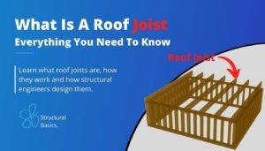 What Is A Roof Joist 2024 Structural Basics   What Is A Roof Joist 300x171 