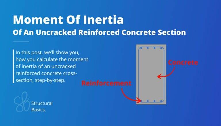 Moment Of Inertia Of An Uncracked Reinforced Concrete Section
