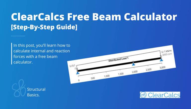 Free Beam Calculator {ClearCalcs}